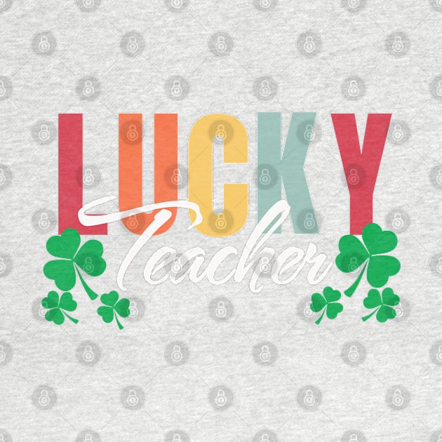 Lucky teacher st Patrick’s day by Polynesian Vibes